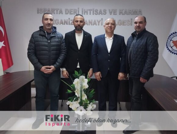 Fikir Isparta’dan Deri İhtisas ve Karma OSB Başkanı Mustafa Arif Marulcu’ya Ziyaret