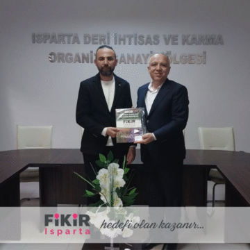 Fikir Isparta’dan Deri İhtisas ve Karma OSB Başkanı Mustafa Arif Marulcu’ya Ziyaret